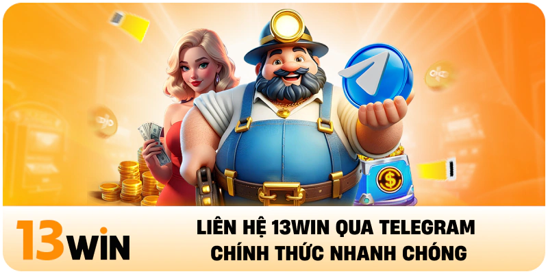 Liên hệ 13WIN qua Telegram chính thức nhanh chóng