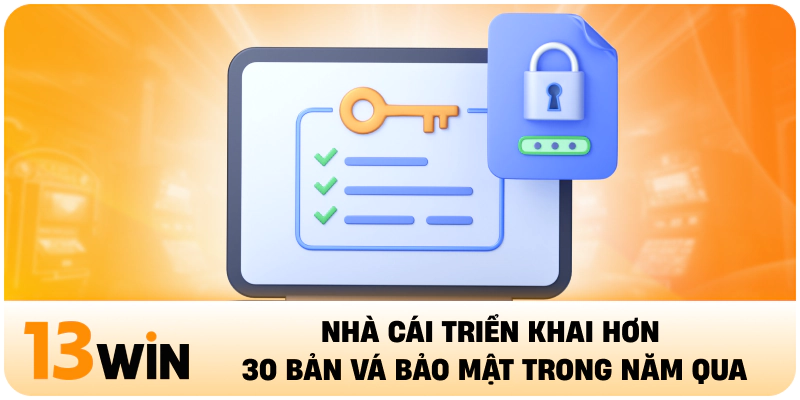 Nhà cái triển khai hơn 30 bản vá bảo mật trong năm qua